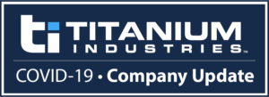 Titanium Industries Covid Update