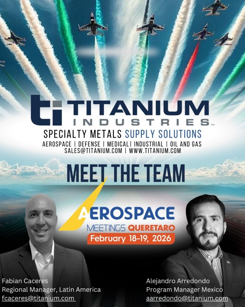 Titanium Industries to Exhibit at Aerospace Meetings Querétaro 2026